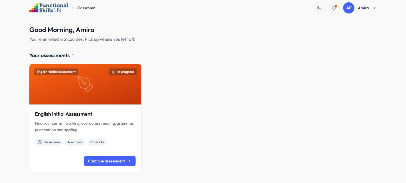 Classroom: each learner sees their assessments and courses in one place.
